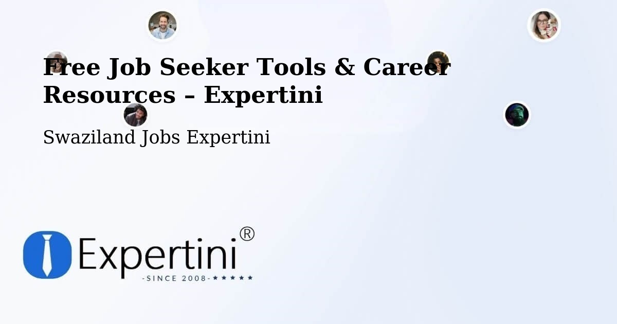 Free Job Seeker Tools & Career Resources – Swaziland - Swaziland Jobs Expertini