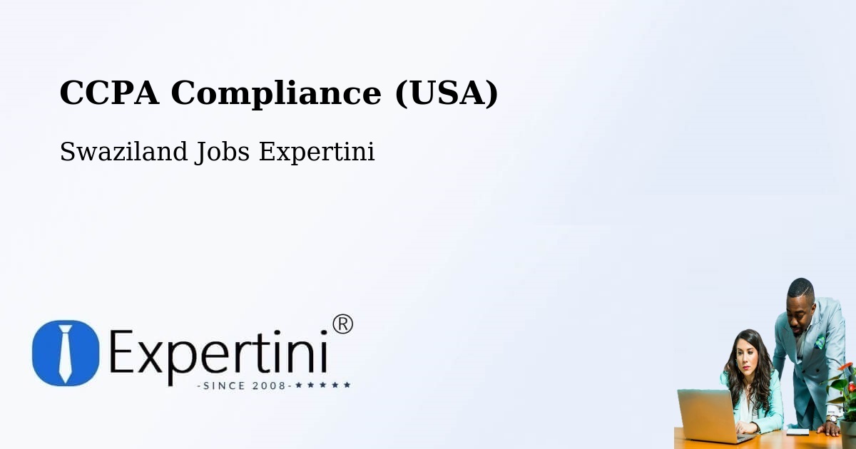 CCPA Privacy Rights & Compliance Notice – Swaziland - Swaziland Jobs Expertini