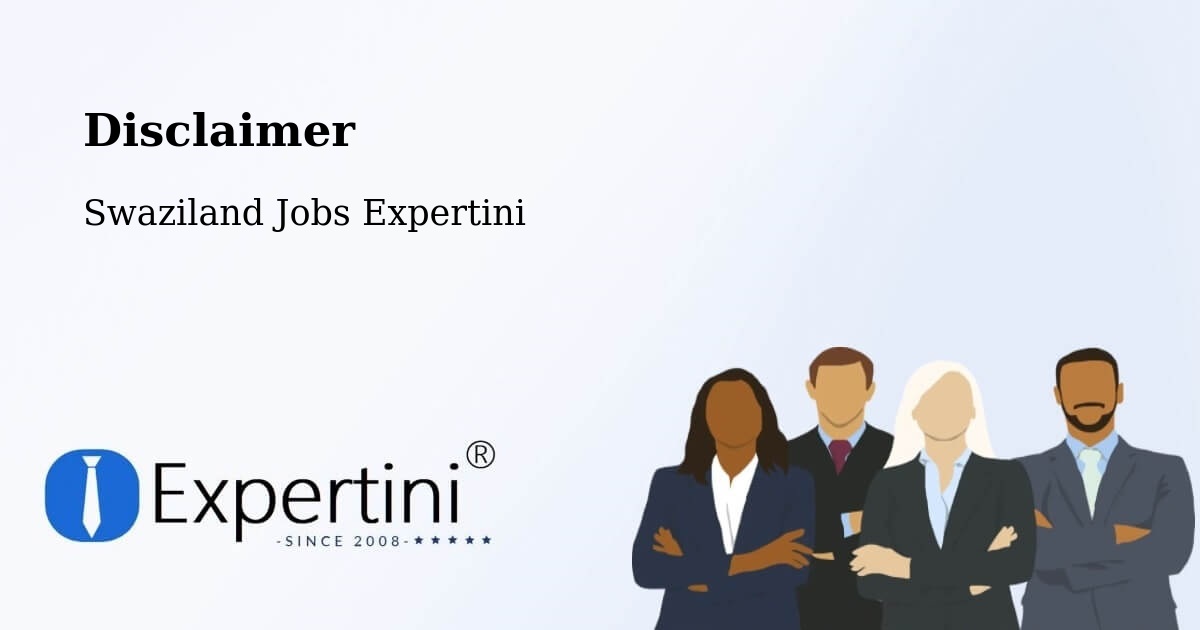 Disclaimer – Swaziland - Swaziland Jobs Expertini