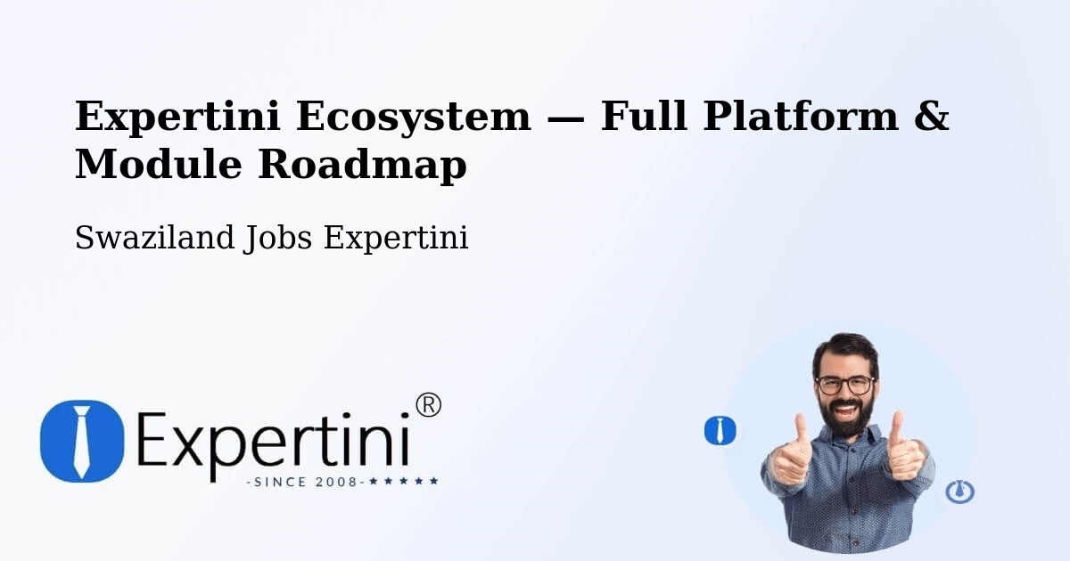 Expertini Ecosystem — Full Platform & Module Roadmap – Swaziland