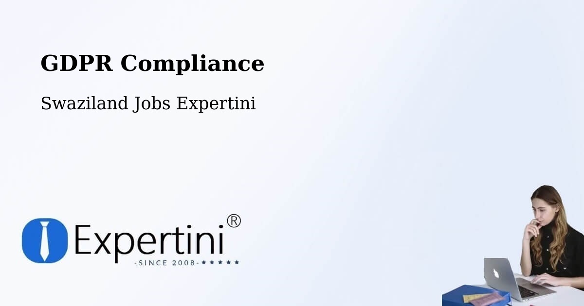 EU GDPR Compliance Statement – Swaziland - Swaziland Jobs Expertini