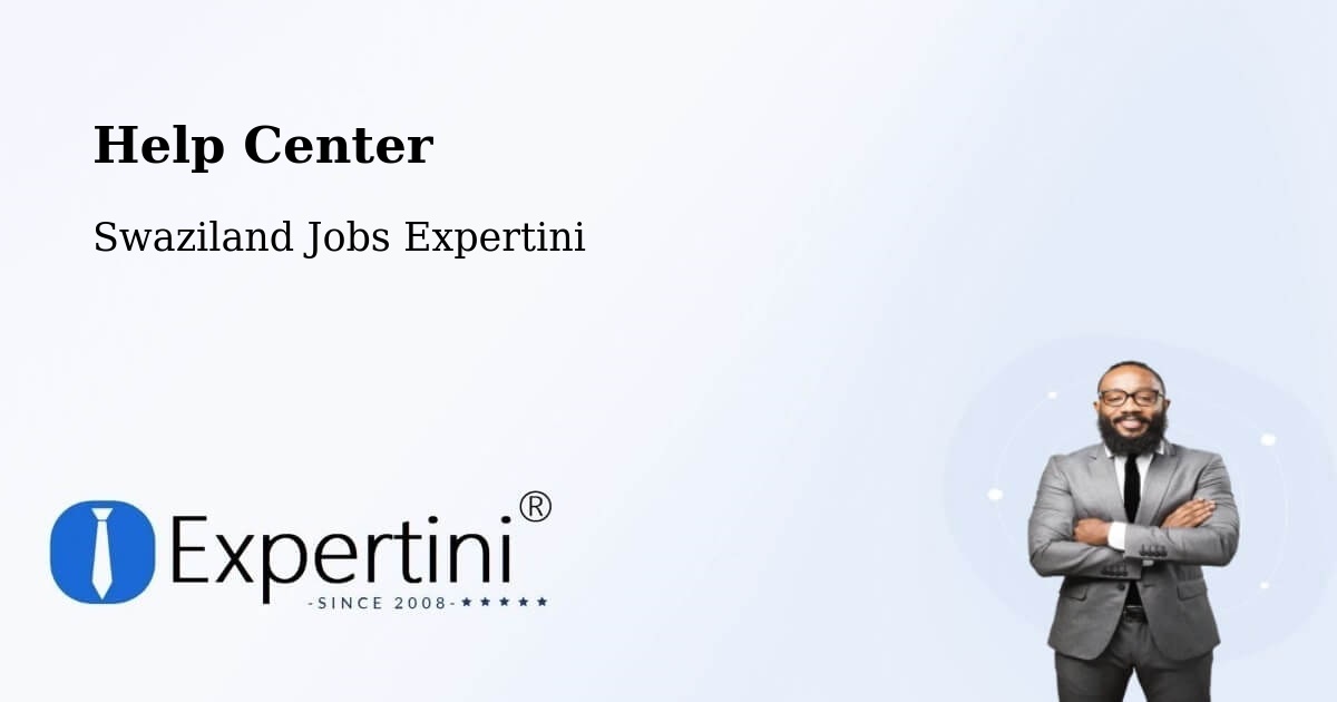 Help Center – Swaziland - Swaziland Jobs Expertini