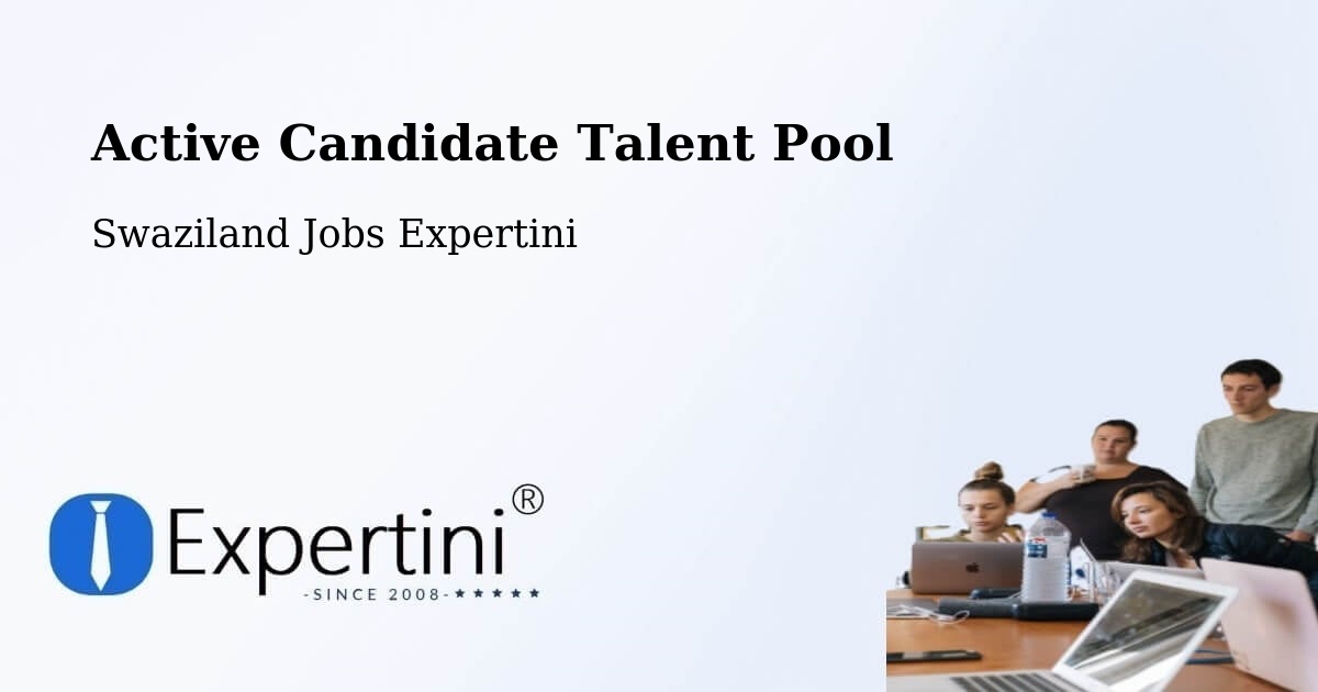 Active Candidate Talent Pool - Swaziland Jobs Expertini