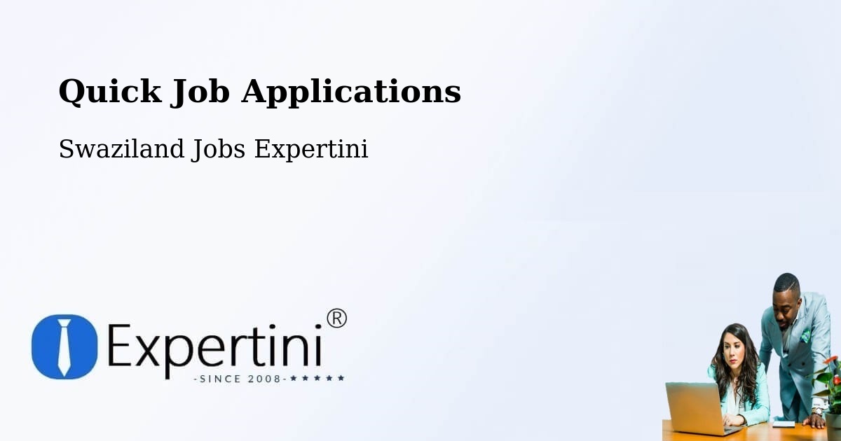 Quick Job Applications - Swaziland Jobs Expertini