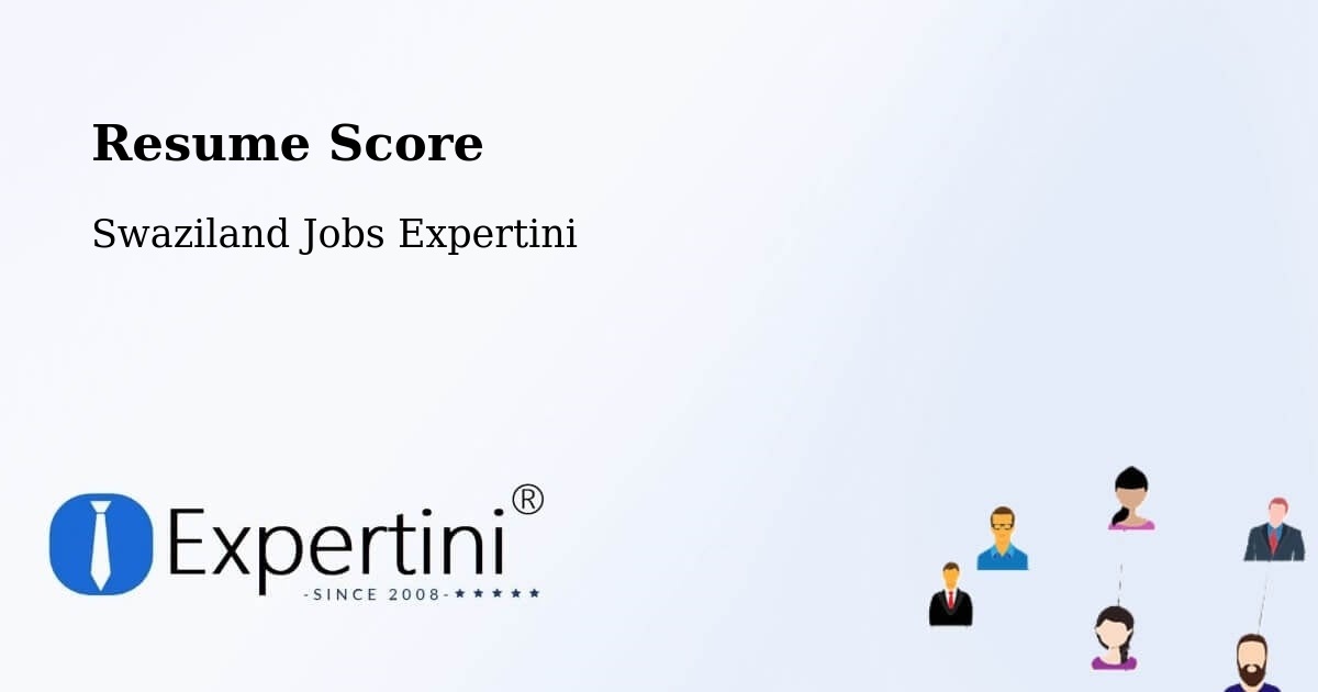 Resume Score - Swaziland Jobs Expertini