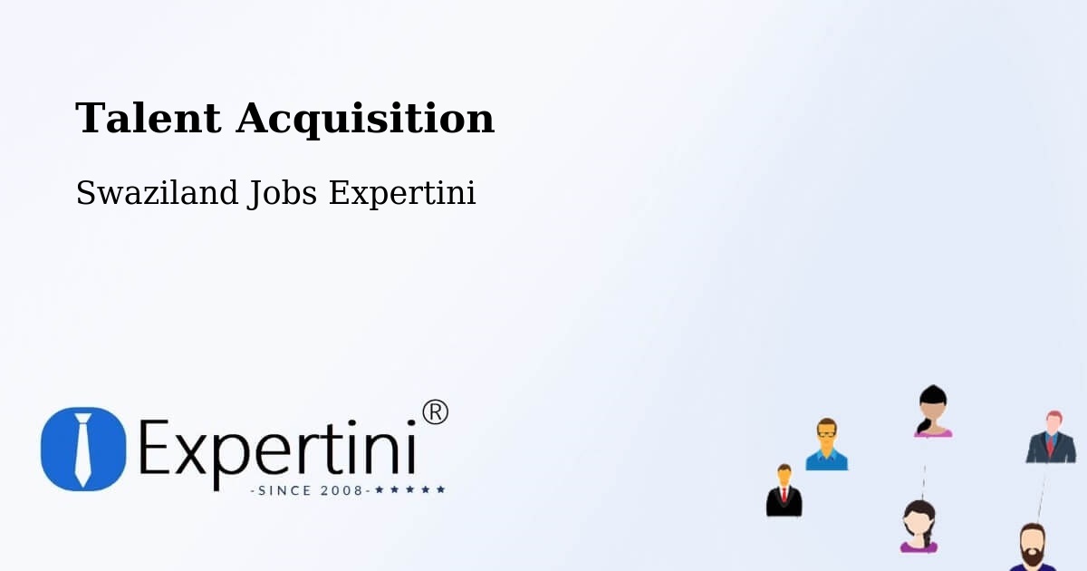 Post Jobs & Find Candidates in Swaziland – Talent Acquisition Solutions - Swaziland Jobs Expertini